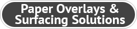 Paper Overlays & Surfacing Solutions